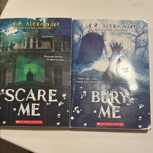 K.R. Alexander Scare Me and Bury Me Books